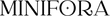 MINIFORA